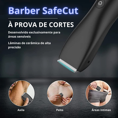 Barbeador Íntimo - Barber SafeCut